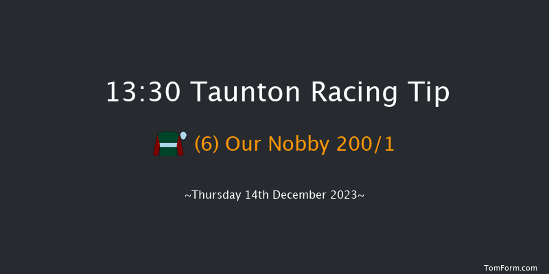 Taunton 13:30 Maiden Hurdle (Class 4) 16f Thu 30th Nov 2023