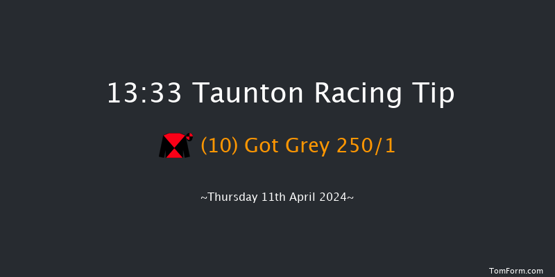 Taunton  13:33 Maiden Hurdle (Class
4) 16f Tue 26th Mar 2024