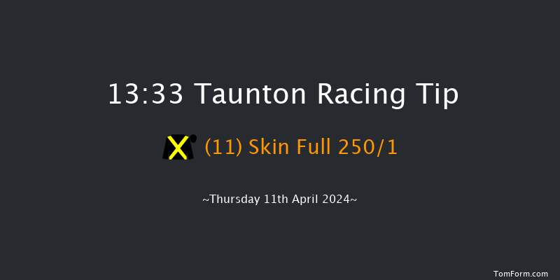 Taunton  13:33 Maiden Hurdle (Class
4) 16f Tue 26th Mar 2024