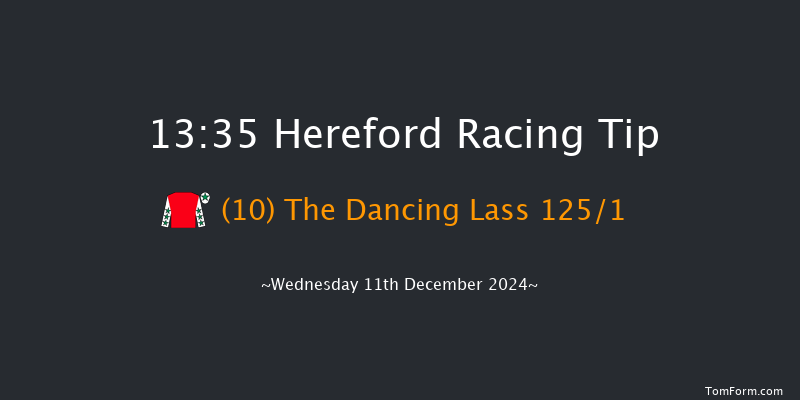 Hereford  13:35 Maiden Hurdle (Class 4) 20f Wed 27th Nov 2024