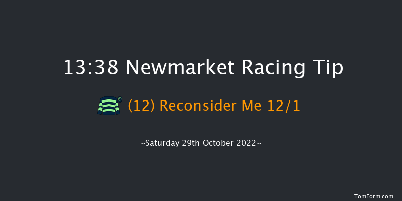 Newmarket 13:38 Stakes (Class 4) 7f Fri 28th Oct 2022