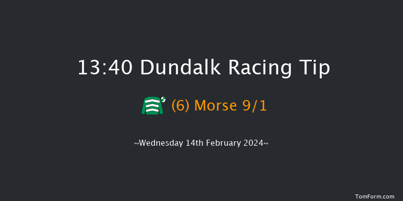 Dundalk  13:40 Maiden 8f Fri 9th Feb 2024