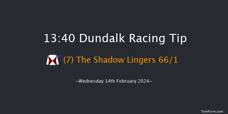 Dundalk  13:40 Maiden 8f Fri 9th Feb 2024