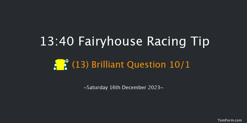 Fairyhouse 13:40 Handicap Hurdle 16f Sun 3rd Dec 2023