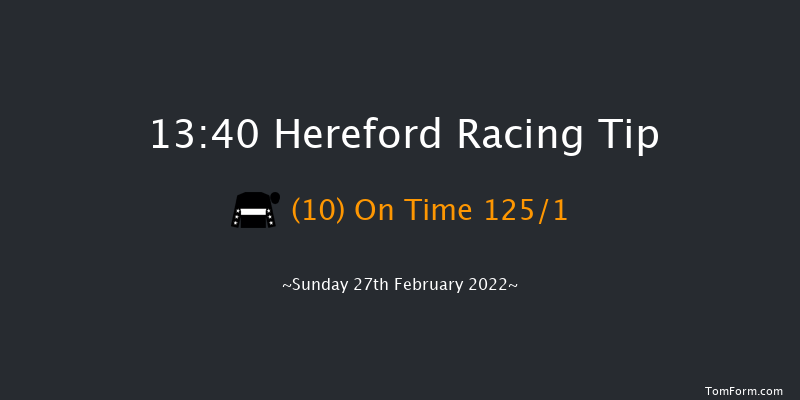 Hereford 13:40 Maiden Hurdle (Class 4) 16f Wed 16th Feb 2022