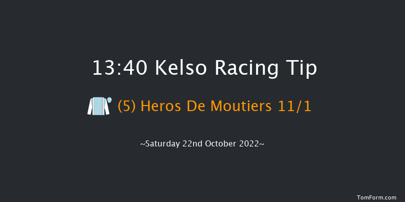 Kelso 13:40 Maiden Hurdle (Class 4) 16f Sun 2nd Oct 2022