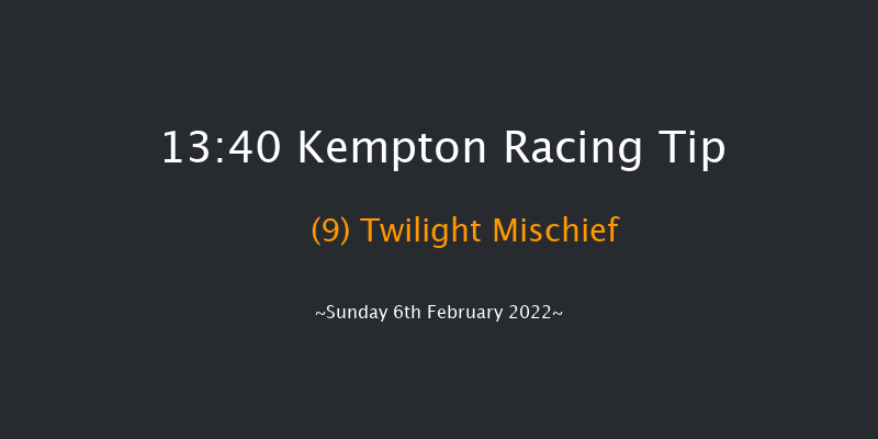 Kempton 13:40 Maiden (Class 5) 6f Sat 5th Feb 2022