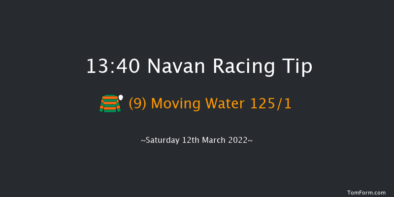 Navan 13:40 Maiden Hurdle 16f Sat 5th Mar 2022