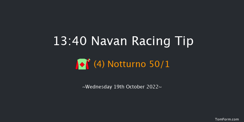 Navan 13:40 Maiden 6f Wed 5th Oct 2022