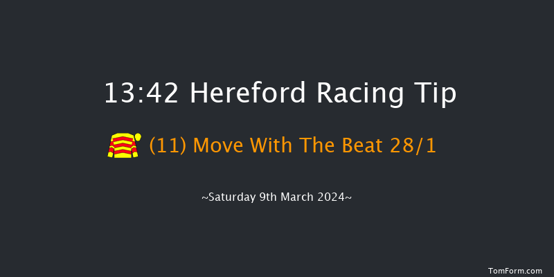 Hereford  13:42 Maiden Hurdle
(Class 4) 20f Sun 25th Feb 2024