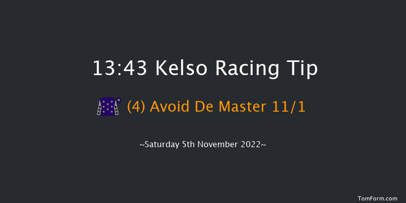 Kelso 13:43 Handicap Chase (Class 3) 22f Sat 22nd Oct 2022