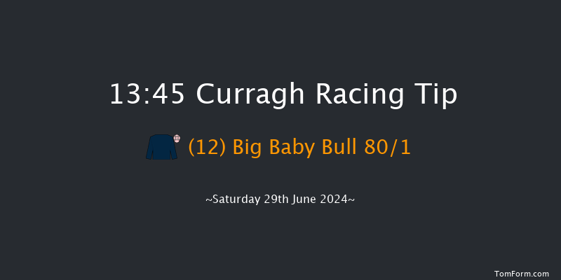 Curragh  13:45 Handicap 6f Fri 28th Jun 2024