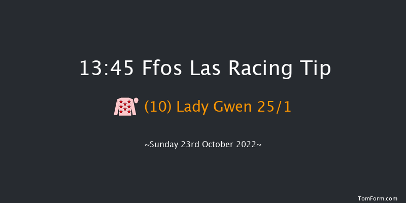 Ffos Las 13:45 Maiden Hurdle (Class 4) 16f Sun 9th Oct 2022