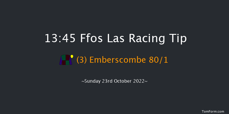 Ffos Las 13:45 Maiden Hurdle (Class 4) 16f Sun 9th Oct 2022