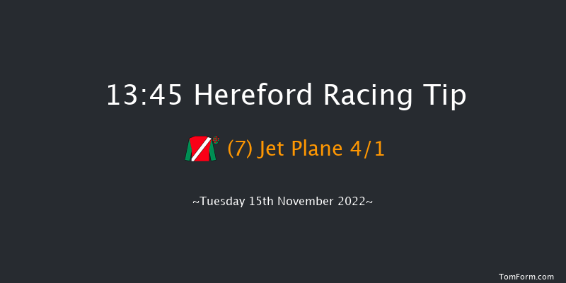 Hereford 13:45 Handicap Chase (Class 4) 25f Tue 8th Nov 2022