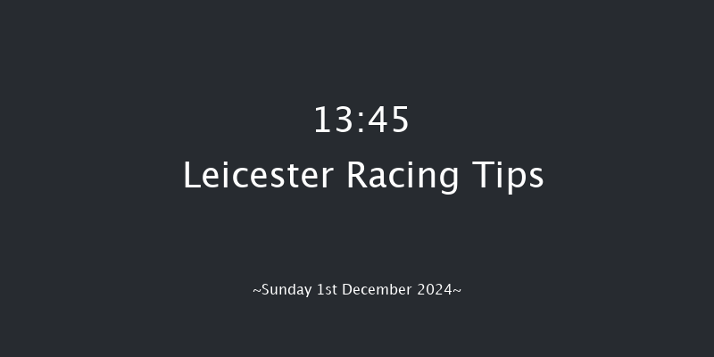 Leicester  13:45 Handicap Hurdle (Class 4) 16f Mon 18th Nov 2024