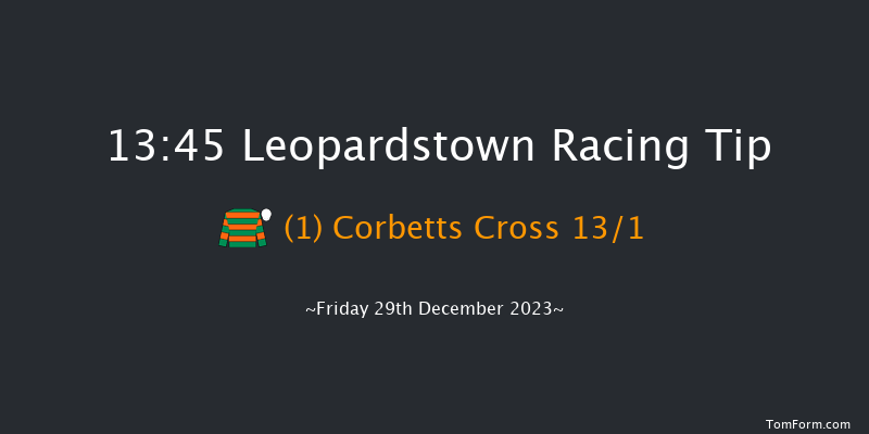 Leopardstown 13:45 Maiden Chase 24f Thu 28th Dec 2023