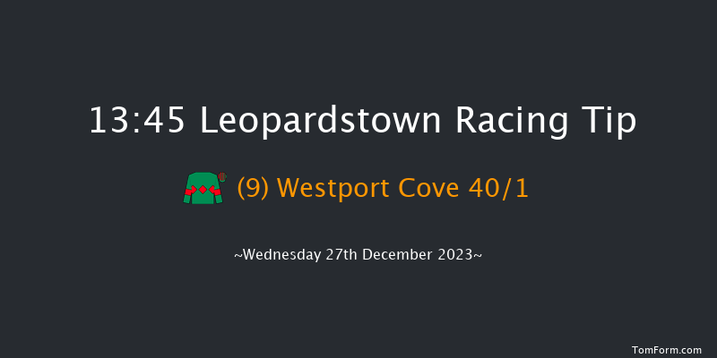 Leopardstown 13:45 Maiden Hurdle 16f Tue 26th Dec 2023