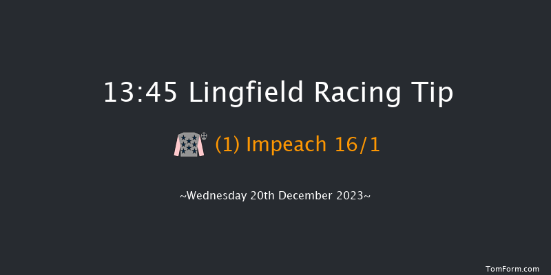 Lingfield 13:45 Handicap (Class 5) 6f Wed 13th Dec 2023