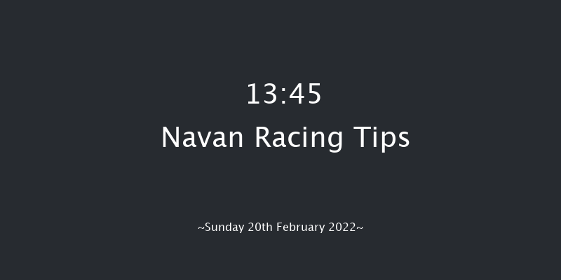 Navan 13:45 Maiden Hurdle 21f Sat 22nd Jan 2022