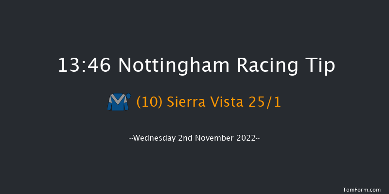 Nottingham 13:46 Maiden (Class 4) 8f Wed 26th Oct 2022