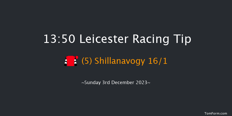 Leicester 13:50 Maiden Hurdle (Class 3) 20f Mon 20th Nov 2023