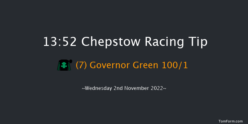 Chepstow 13:52 Maiden Hurdle (Class 4) 16f Wed 26th Oct 2022