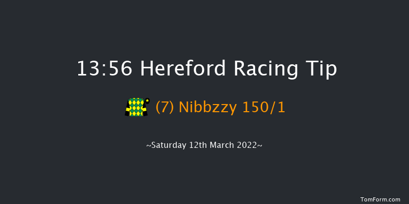 Hereford 13:56 Maiden Hurdle (Class 4) 20f Sun 27th Feb 2022