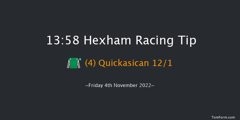 Hexham 13:58 Maiden Hurdle (Class 4) 20f Sat 8th Oct 2022