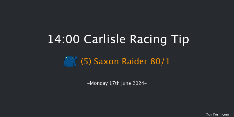 Carlisle  14:00 Maiden (Class 5) 6f Mon 10th Jun 2024