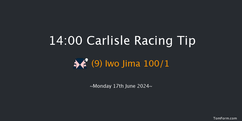 Carlisle  14:00 Maiden (Class 5) 6f Mon 10th Jun 2024