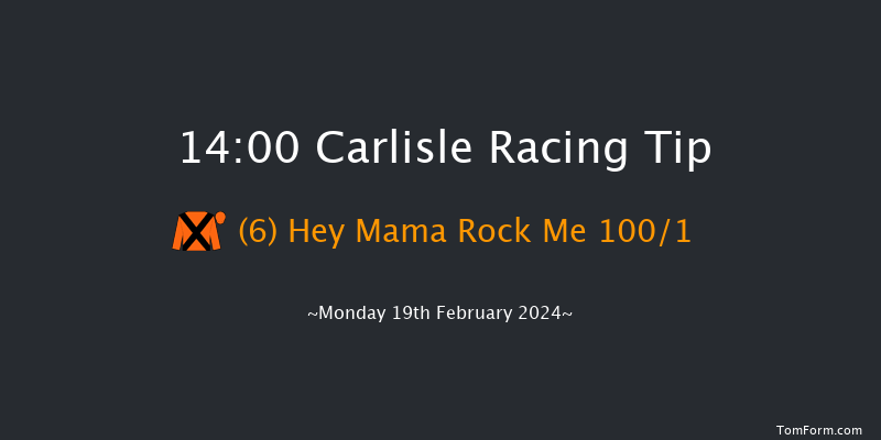 Carlisle  14:00 Maiden Hurdle
(Class 4) 17f Mon 5th Feb 2024