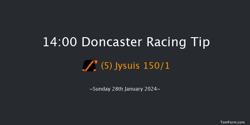 Doncaster  14:00 Maiden Hurdle (Class 3)
19f Sat 27th Jan 2024