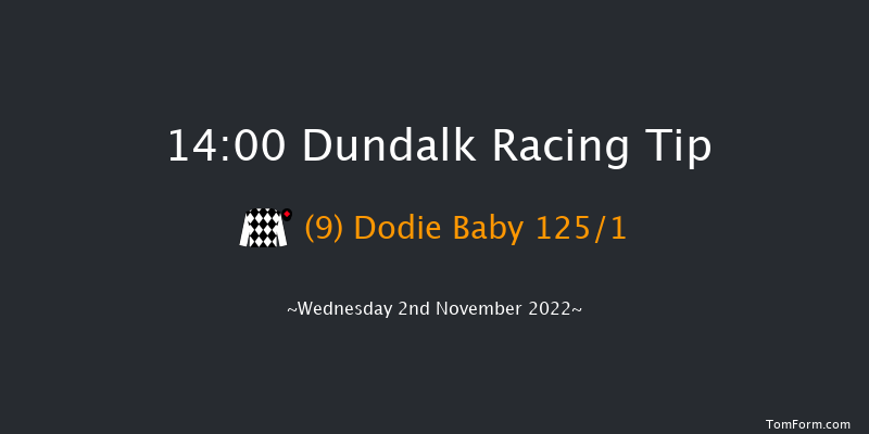 Dundalk 14:00 Claimer 8f Fri 28th Oct 2022