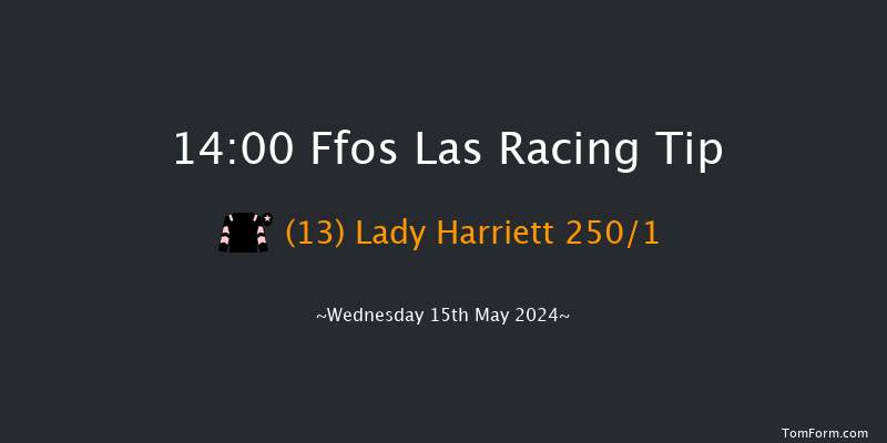 Ffos Las  14:00
Maiden Hurdle (Class 4) 20f Tue 7th May 2024