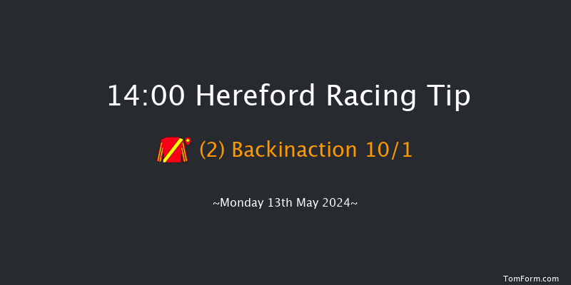 Hereford  14:00
Maiden Hurdle (Class 4) 20f Tue 7th May 2024