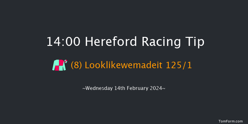 Hereford  14:00 Maiden Hurdle
(Class 4) 16f Mon 29th Jan 2024