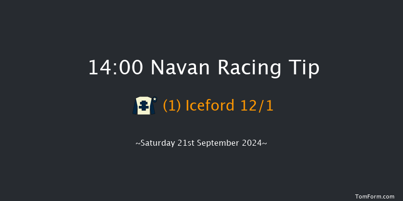 Navan  14:00 Maiden 5f Sat 7th Sep 2024