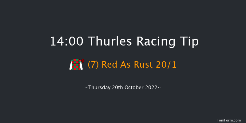 Thurles 14:00 Maiden Chase 21f Thu 6th Oct 2022