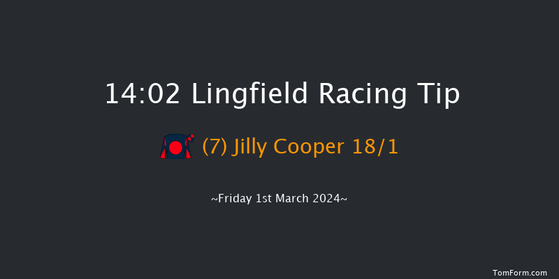 Lingfield  14:02 Handicap
(Class 2) 7f Fri 23rd Feb 2024