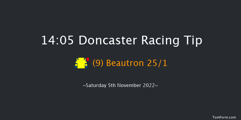 Doncaster 14:05 Maiden (Class 4) 6f Sat 22nd Oct 2022