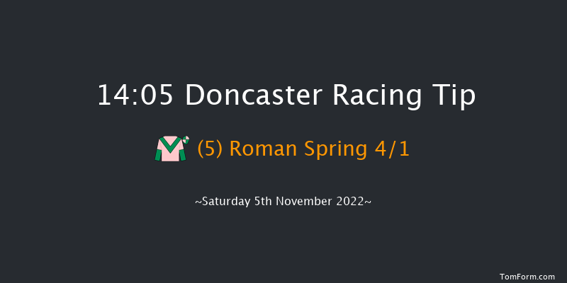 Doncaster 14:05 Maiden (Class 4) 6f Sat 22nd Oct 2022