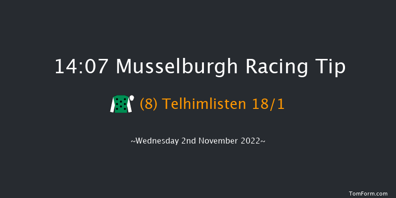 Musselburgh 14:07 Maiden Hurdle (Class 4) 16f Mon 10th Oct 2022