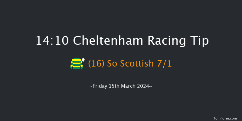 Cheltenham  14:10 Handicap Hurdle (Class 1)
17f Thu 14th Mar 2024