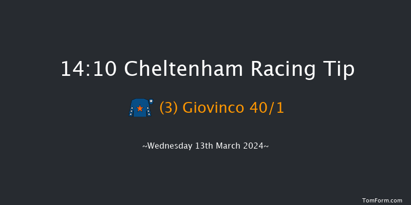 Cheltenham  14:10 Maiden Chase
(Class 1) 24f Tue 12th Mar 2024