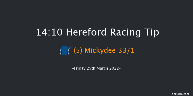 Hereford 14:10 Maiden Hurdle (Class 4) 16f Sat 12th Mar 2022