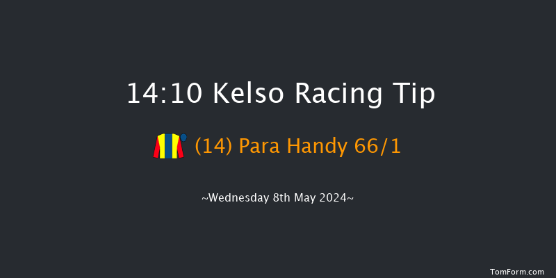 Kelso  14:10 Maiden Hurdle (Class
4) 21f Mon 15th Apr 2024