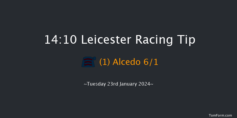 Leicester 14:10
Maiden Hurdle (Class 4) 20f Wed 10th Jan 2024