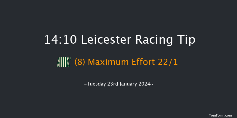 Leicester 14:10
Maiden Hurdle (Class 4) 20f Wed 10th Jan 2024