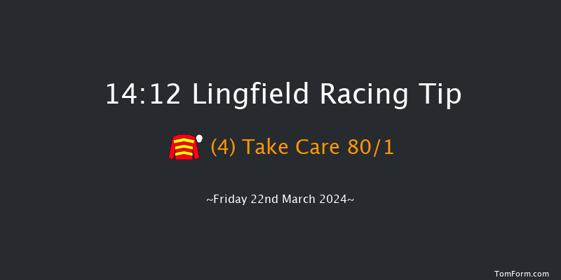 Lingfield  14:12 Maiden (Class 4) 6f Thu 7th Mar 2024